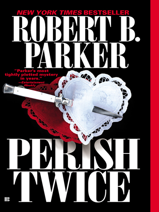 Title details for Perish Twice by Robert B. Parker - Wait list